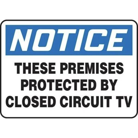 Accuform THESE PREMISES PROTECTED BY CLOSED CIRCUIT TV, Adhesive Dura-Poly, 10 in x 14 in, Adhesive MASE830XV